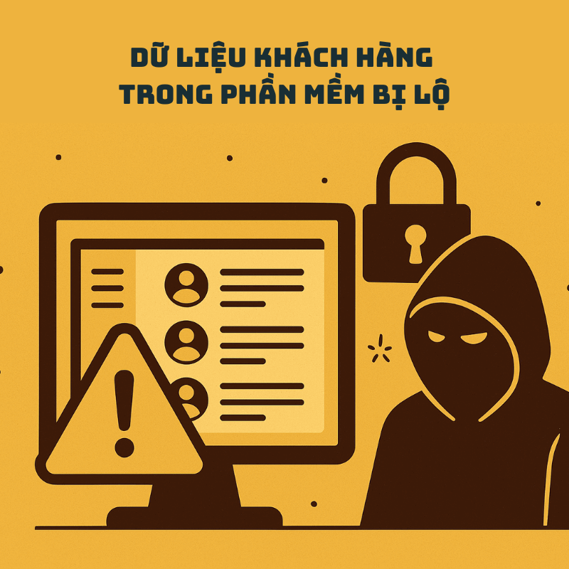 Dữ liệu khách hàng trong phần mềm bị lộ, NPLAW hướng dẫn bảo vệ