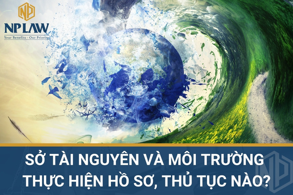 Sở tài nguyên và môi trường thực hiện hồ sơ, thủ tục nào? thông tin liên hệ công tác?