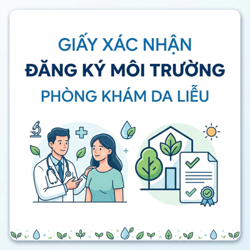 Quy định pháp luật về giấy xác nhận đăng ký môi trường phòng khám da liễu