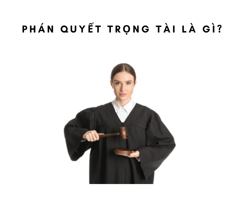 Phán quyết trọng tài là gì?