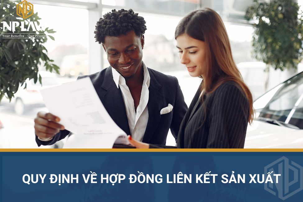 Quy định về hợp đồng liên kết sản xuất