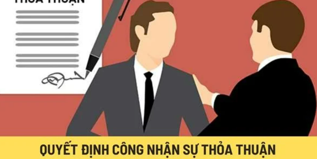 Quy định pháp luật về công nhận thỏa thuận hoà giải
