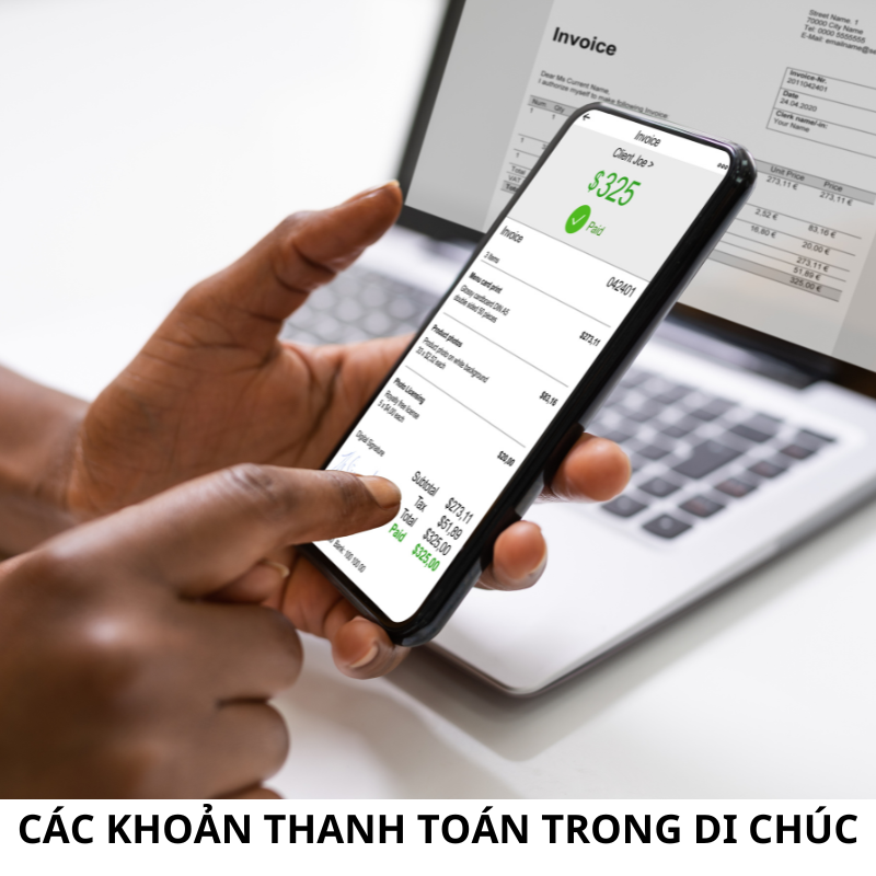 Định đoạt tài sản thuận lợi với các khoản thanh toán trong di chúc