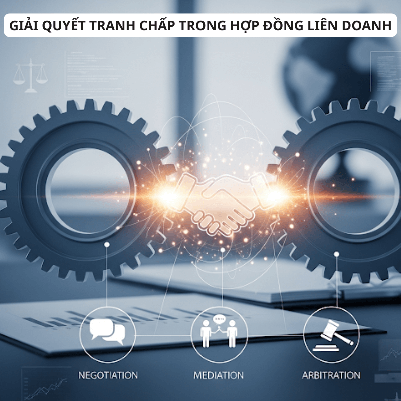 Giải pháp gỡ rối tranh chấp trong hợp đồng liên doanh từ NPLAW